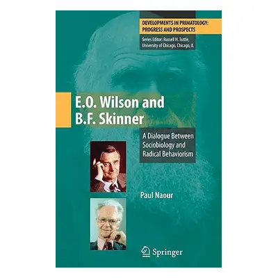 "E.O. Wilson and B.F. Skinner: A Dialogue Between Sociobiology and Radical Behaviorism" - "" ("N