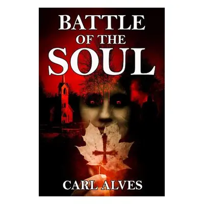 "Battle of the Soul" - "" ("Alves Carl")