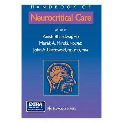 "Handbook of Neurocritical Care [With Ebook/PDA on CD-ROM]" - "" ("Bhardwaj Anish")