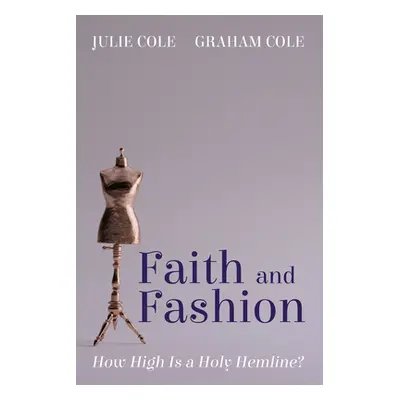 "Faith and Fashion" - "" ("Cole Julie")