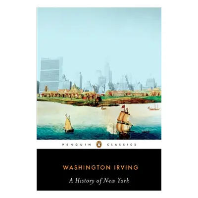 "A History of New York" - "" ("Irving Washington")