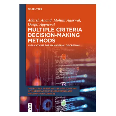 "Multiple Criteria Decision-Making Methods: Applications for Managerial Discretion" - "" ("Anand