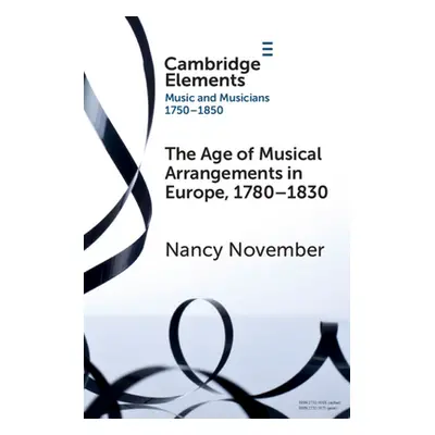 "The Age of Musical Arrangements in Europe, 1780-1830" - "" ("November Nancy")