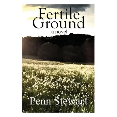 "Fertile Ground" - "" ("Stewart Penn")