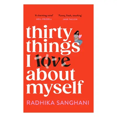 Thirty Things I Love About Myself - Don't miss the funniest, most heart-warming and unexpected r