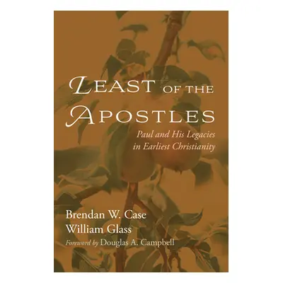 "Least of the Apostles" - "" ("Case Brendan W.")