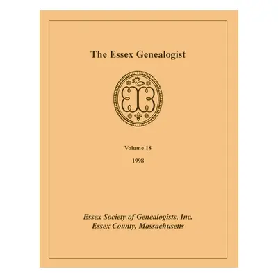 "The Essex Genealogist, Volume 18, 1998" - "" ("Essex Society of Genealogists")