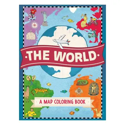 "The World: A Map Coloring Book" - "" ("Hughes Natalie")