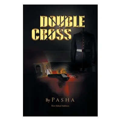 "Double Cross" - "" ("Pasha")