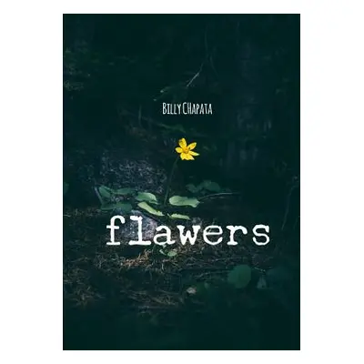 "Flawers" - "" ("Chapata Billy")