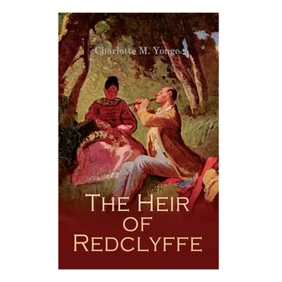 "The Heir of Redclyffe" - "" ("Yonge Charlotte M.")