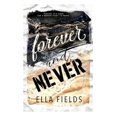 "Forever and Never" - "" ("Fields Ella")