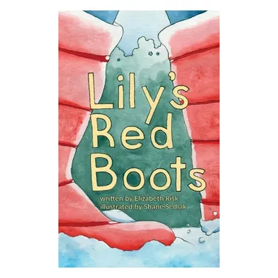 "Lily's Red Boots" - "" ("Risk Elizabeth")