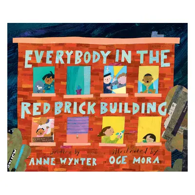 "Everybody in the Red Brick Building" - "" ("Wynter Anne")