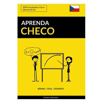 "Aprenda Checo - Rpido / Fcil / Eficiente: 2000 Vocabulrios Chave" - "" ("Languages Pinhok")