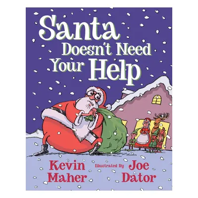 "Santa Doesn't Need Your Help" - "" ("Maher Kevin")