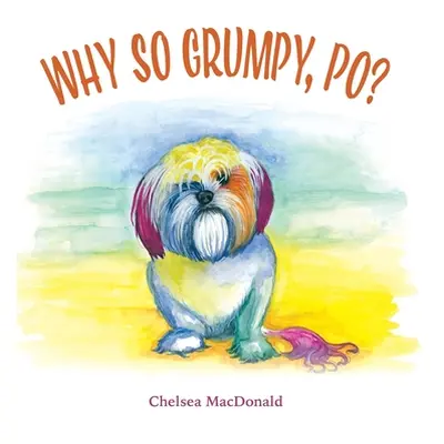 "Why So Grumpy, Po?" - "" ("MacDonald Chelsea")