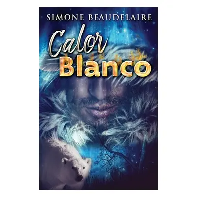 "Calor blanco" - "" ("Beaudelaire Simone")