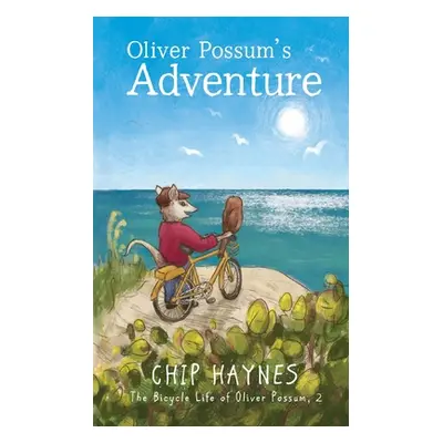 "Oliver Possum's Adventure" - "" ("Haynes Chip")