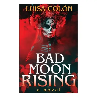 "Bad Moon Rising" - "" ("Colon Luisa")