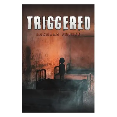 "Triggered" - "" ("Prince Lachlan")