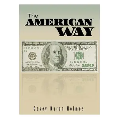 "The American Way" - "" ("Duran Holmes Casey")