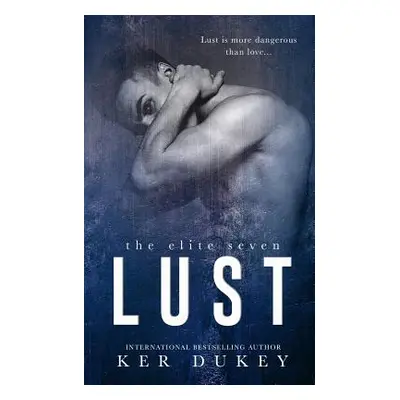 "Lust" - "" ("Dukey Ker")