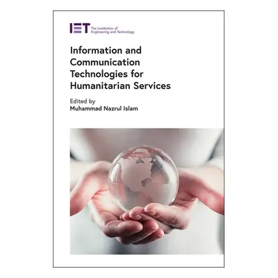 "Information and Communication Technologies for Humanitarian Services" - "" ("Nazrul Islam Muham