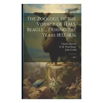 "The Zoology of the Voyage of H.M.S. Beagle ... During the Years 1832-1836: Pt.4" - "" ("Bell Th