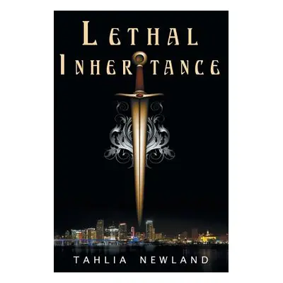 "Lethal Inheritance" - "" ("Newland Tahlia")