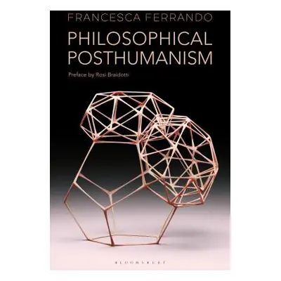 "Philosophical Posthumanism" - "" ("Ferrando Francesca")