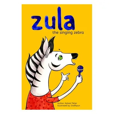 "Zula, The Singing Zebra!" - "" ("Teller Kahani")