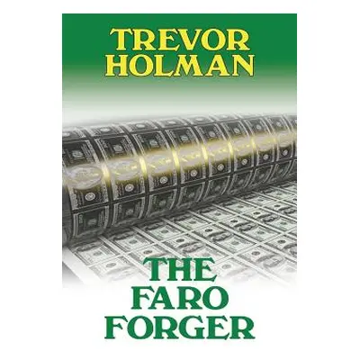 "The Faro Forger" - "" ("Holman Trevor")