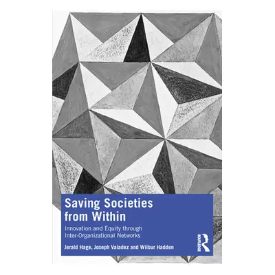 "Saving Societies from Within: Innovation and Equity Through Inter-Organizational Networks" - ""