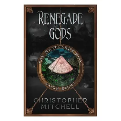 "Renegade Gods" - "" ("Mitchell Christopher")