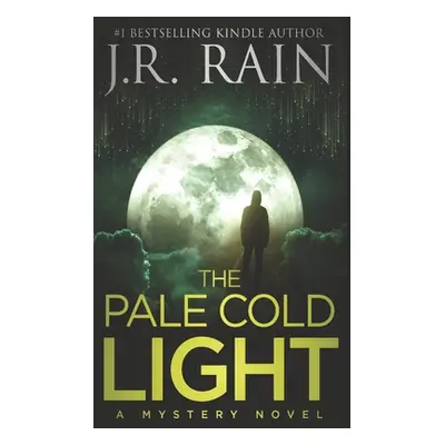 "The Pale Cold Light" - "" ("Rain J. R.")