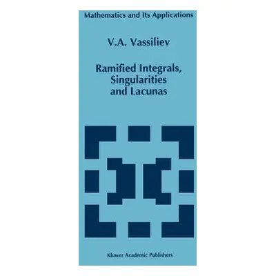 "Ramified Integrals, Singularities and Lacunas" - "" ("Vassiliev V. a.")