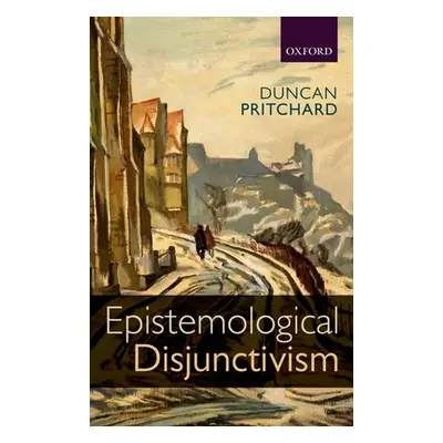 "Epistemological Disjunctivism" - "" ("Pritchard Duncan")