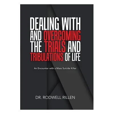 "Dealing with and Overcoming the Trials and Tribulations of Life: An Encounter with a Mass Suici