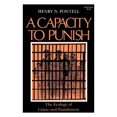 "The Capacity to Punish" - "" ("Pontell Henry N.")