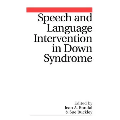 "Speech and Language Intervention in Down Syndrome" - "" ("Rondal Jean")