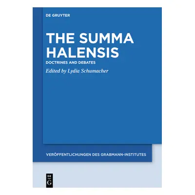 "The Summa Halensis" - "" ("Schumacher European Research Council (Er")