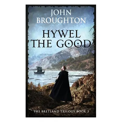 "Hywel the Good" - "" ("Broughton John")