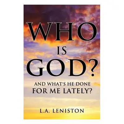 "Who Is God?" - "" ("Leniston L. a.")