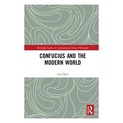 "Confucius and the Modern World" - "" ("Chen Lai")