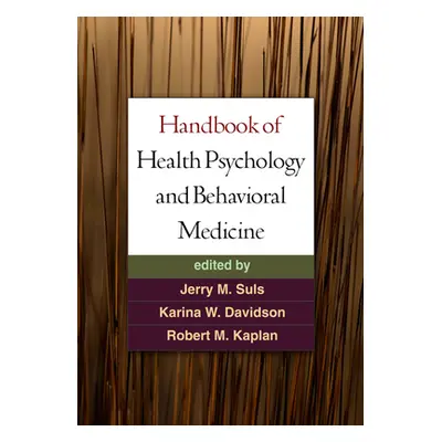 "Handbook of Health Psychology and Behavioral Medicine" - "" ("Suls Jerry M.")