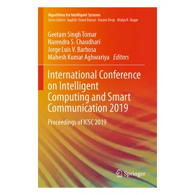 "International Conference on Intelligent Computing and Smart Communication 2019: Proceedings of 