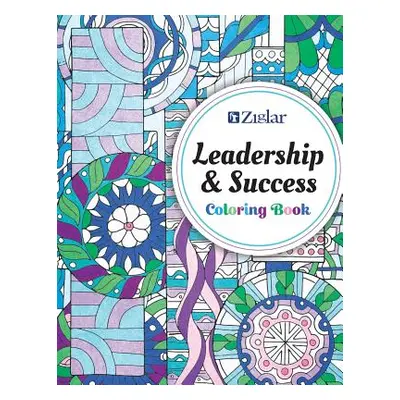 "Zig Ziglar's Leadership & Success: Coloring Book" - "" ("Ziglar Zig")