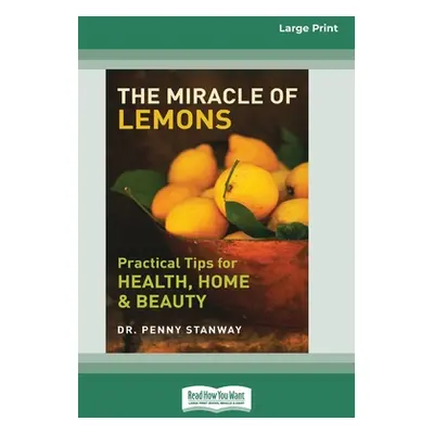 "The Miracle of Lemon (16pt Large Print Edition)" - "" ("Stanway Penny")