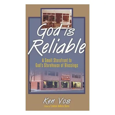 "God is Reliable: A Small Storefront to God's Storehouse of Blessings" - "" ("Vos Ken")